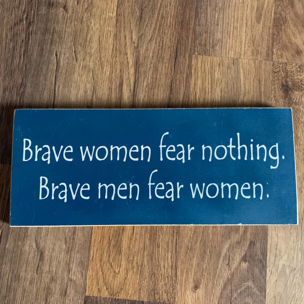 Brave Women Sign
